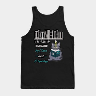 Sarcastic Cat I'm Easily Distracted By Cats And Psychology Tank Top